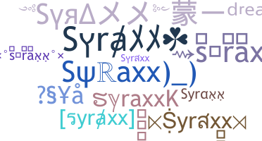 Nickname - syraxx