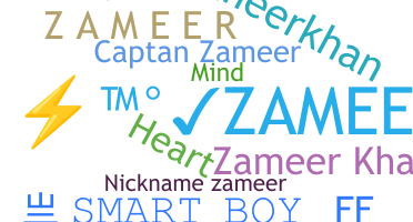 Nickname - Zameer