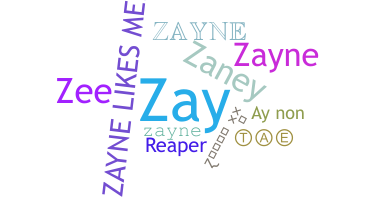Nickname - Zayne