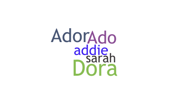 Nickname - Adora
