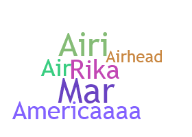 Nickname - Airika