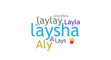 Nickname - Alaysha