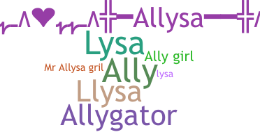 Nickname - Allysa