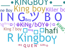 Nickname - kingboy