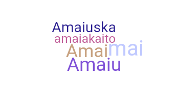 Nickname - Amaia