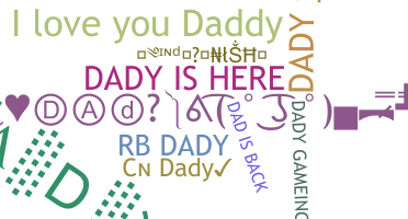 Nickname - dady