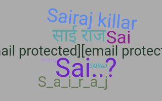 Nickname - Sairaj