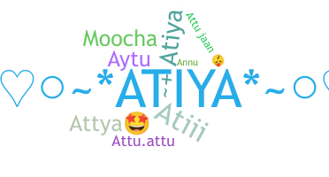 Nickname - Atiya