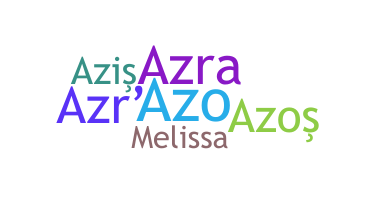 Nickname - Azra