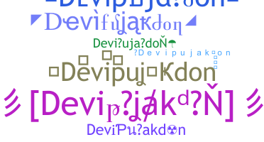 Nickname - Devipujakdon