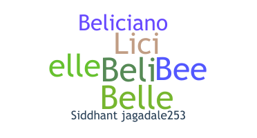 Nickname - Belicia
