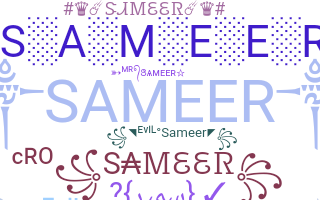 Nickname - Sameer