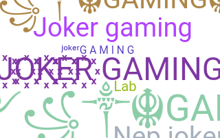 Nickname - JokerGaming