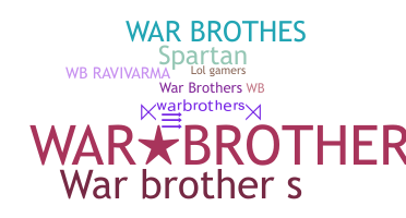 Nickname - warbrothers