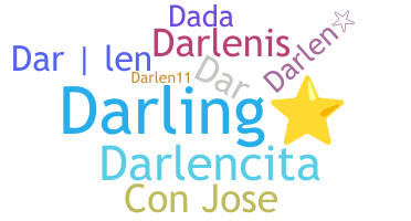 Nickname - Darlen