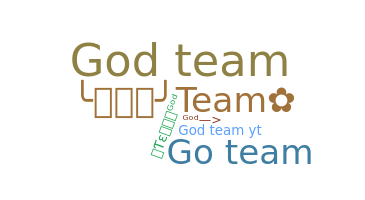 Nickname - GODTEAM