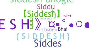 Nickname - Siddesh