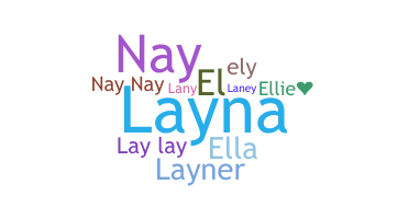 Nickname - Elayna