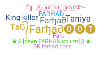 Nickname - Farhad