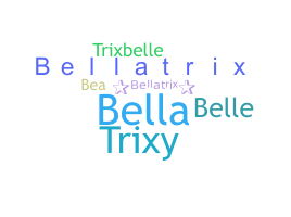 Nickname - Bellatrix