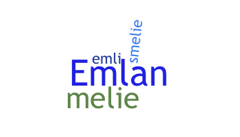 Nickname - Emelie