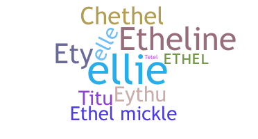 Nickname - Ethel