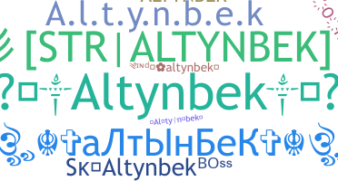 Nickname - Altynbek