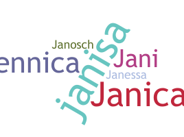 Nickname - Janisa