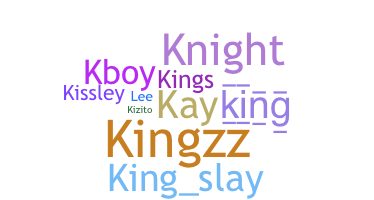 Nickname - Kingsley