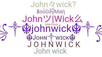 Nickname - JohnWick