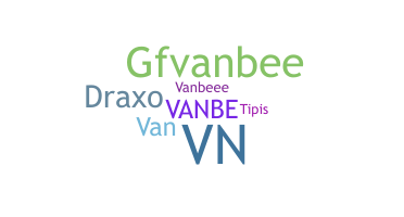 Nickname - VanBee