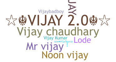 Nickname - Vijaykumar