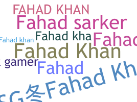 Nickname - Fahadkhan
