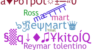 Nickname - Reymart