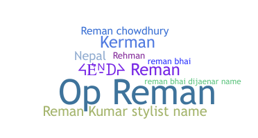 Nickname - Reman