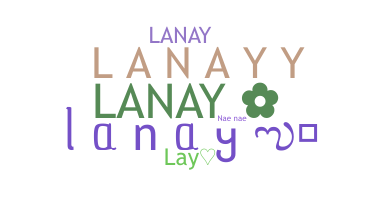 Nickname - Lanay