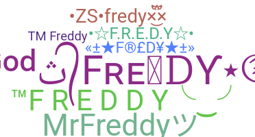 Nickname - Fredy