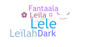 Nickname - Leilah