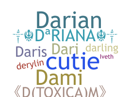 Nickname - Dariana