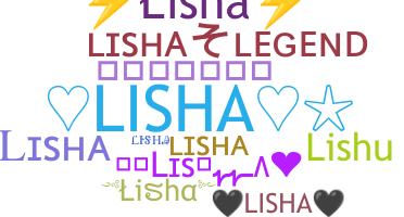 Nickname - Lisha