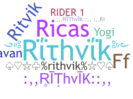Nickname - Rithvik