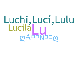 Nickname - Lucila
