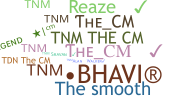 Nickname - Tnmthecm