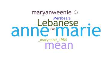 Nickname - Maryanne