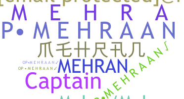 Nickname - Mehran
