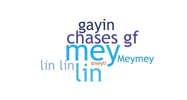 Nickname - Meylin