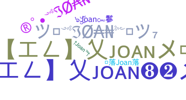 Nickname - Joan
