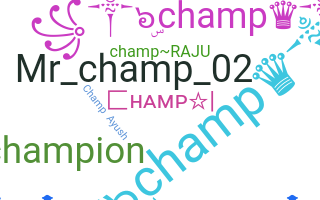 Nickname - Champ