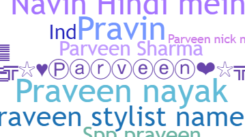 Nickname - Parveen