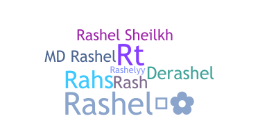Nickname - Rashel